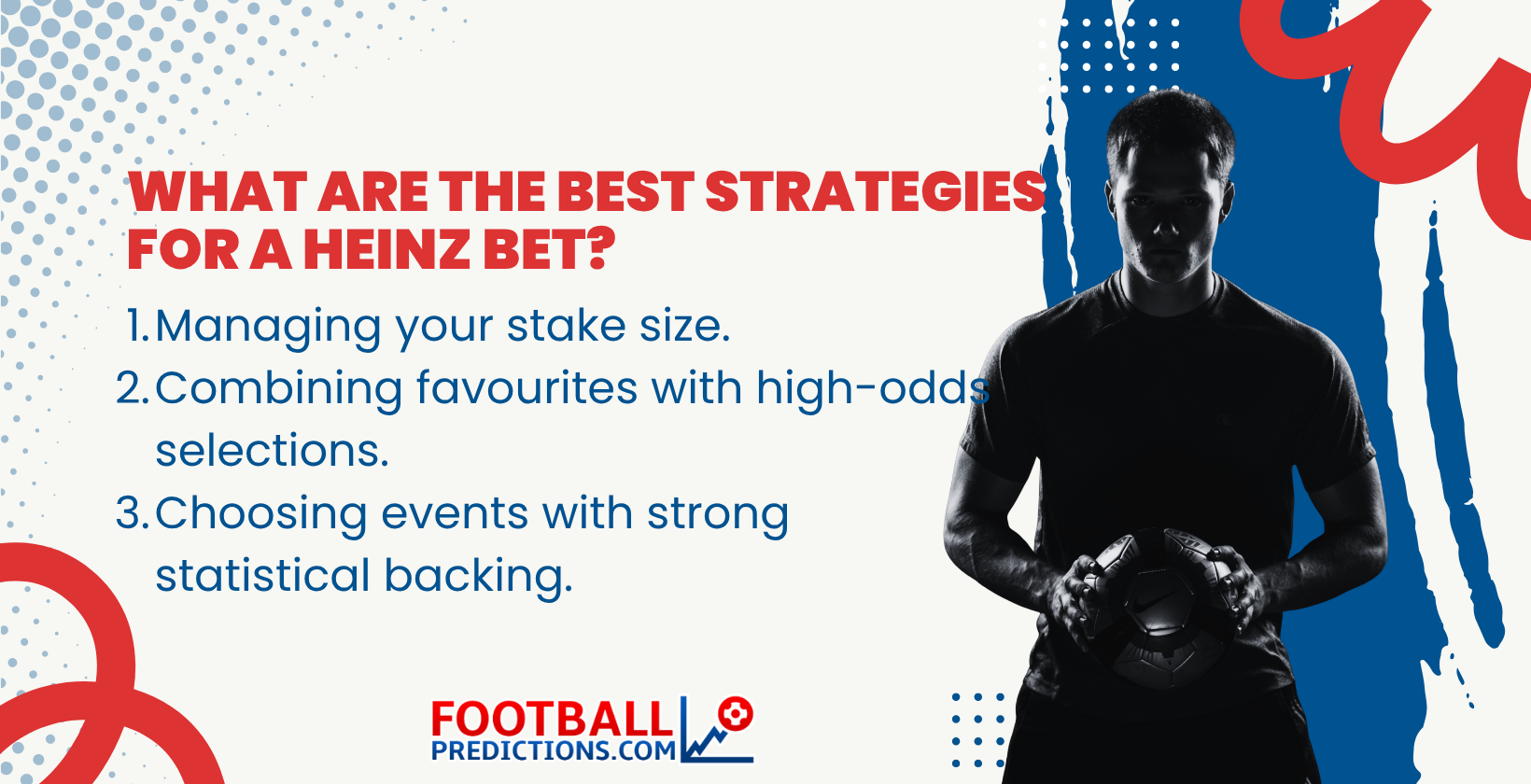 Best Strategies for a Heinz Bet