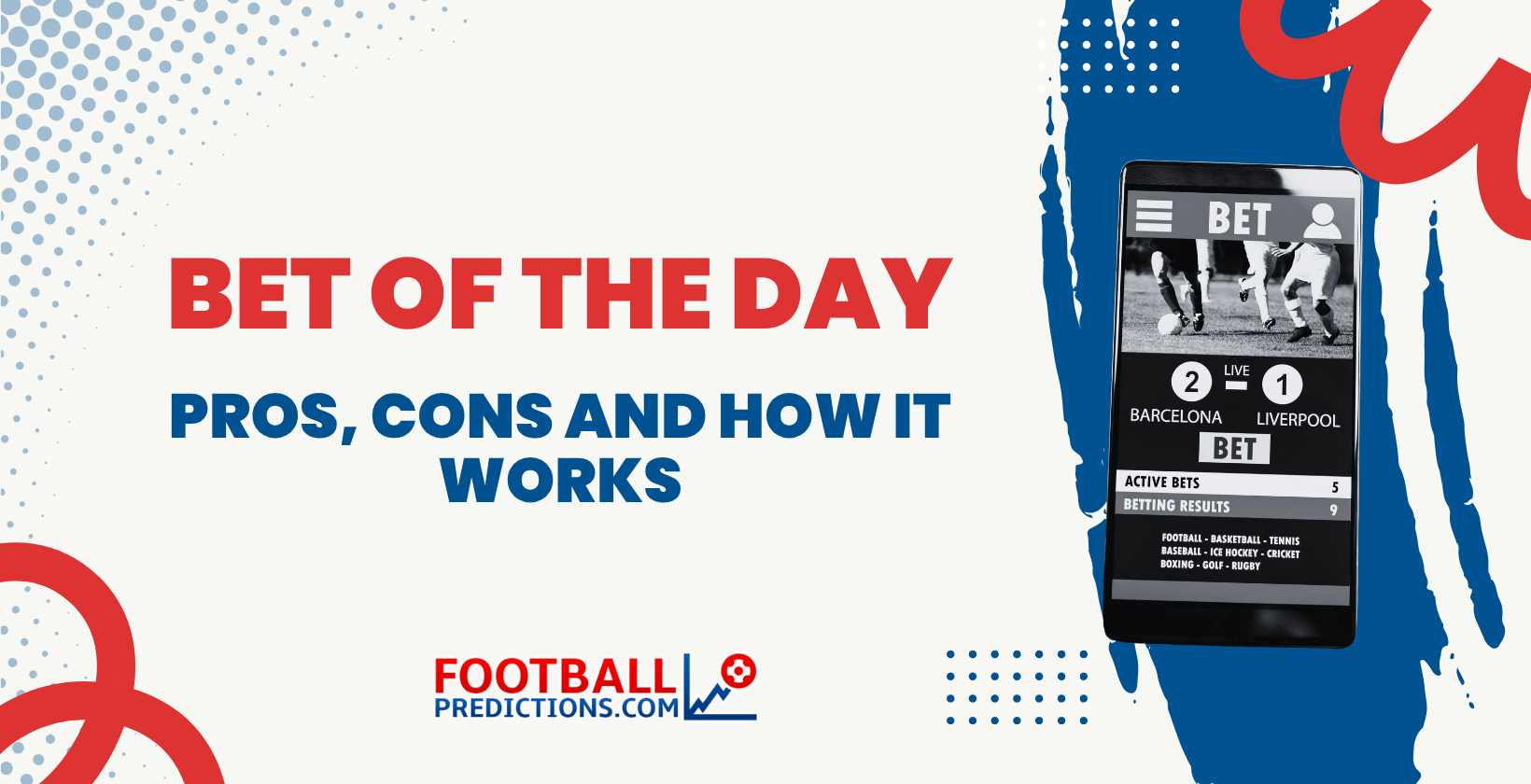 Bet of the Day: Pros, Cons and How It Works