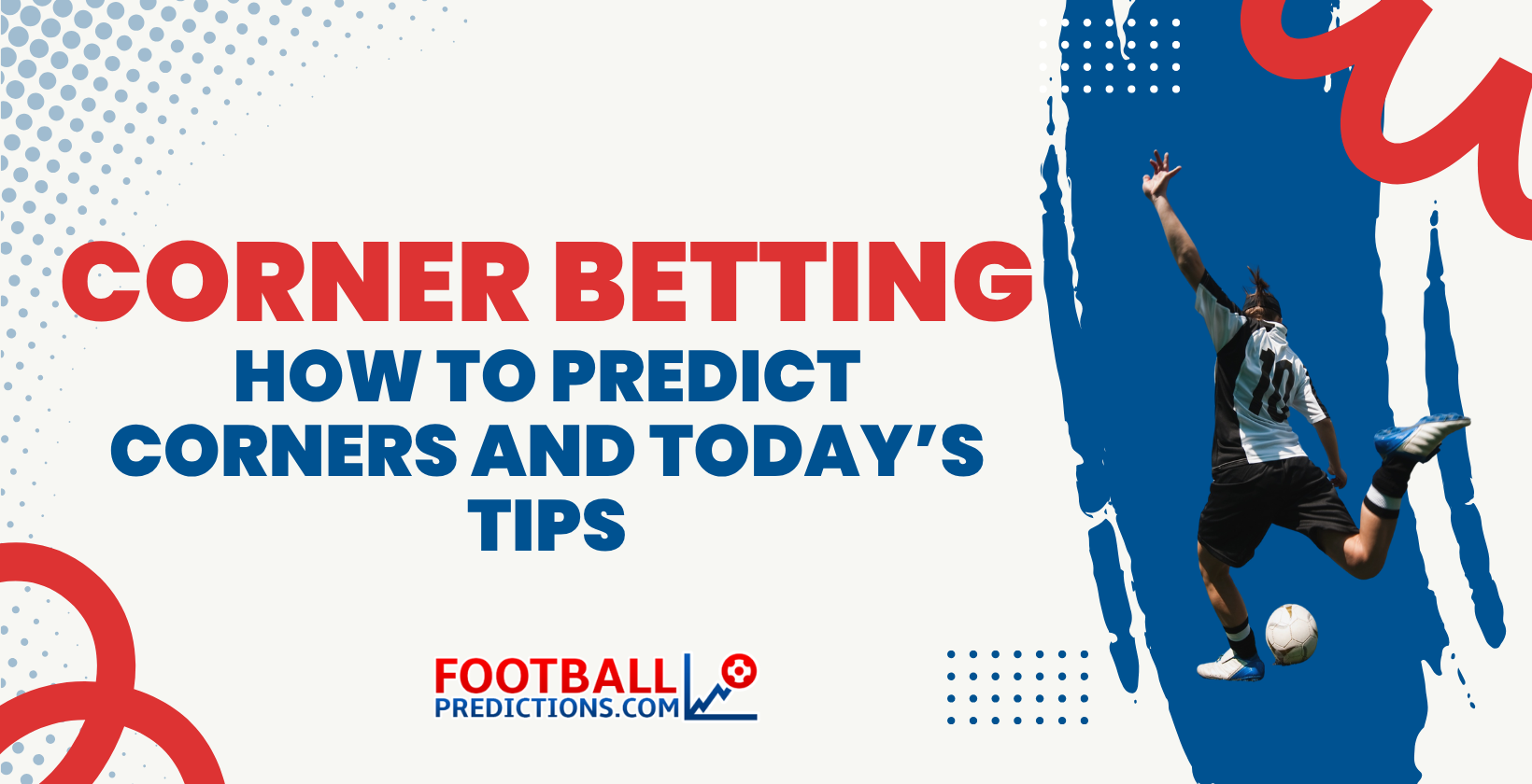 Corner Betting: How to Predict Corners and Today’s Tips