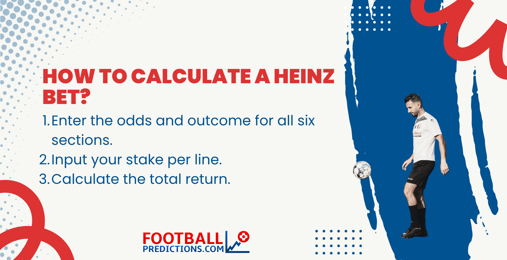 How to calculate a Heinz Bet