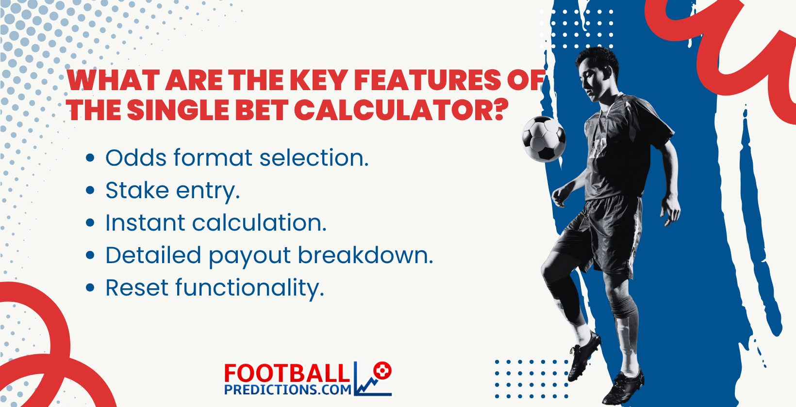 Key Features Single Bet Calculator