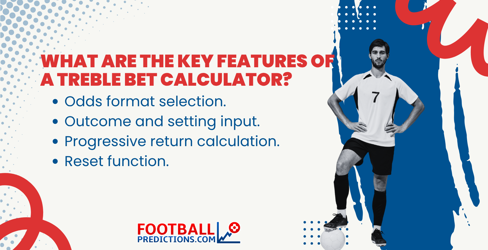 Key features of a Treble Bet Calculator