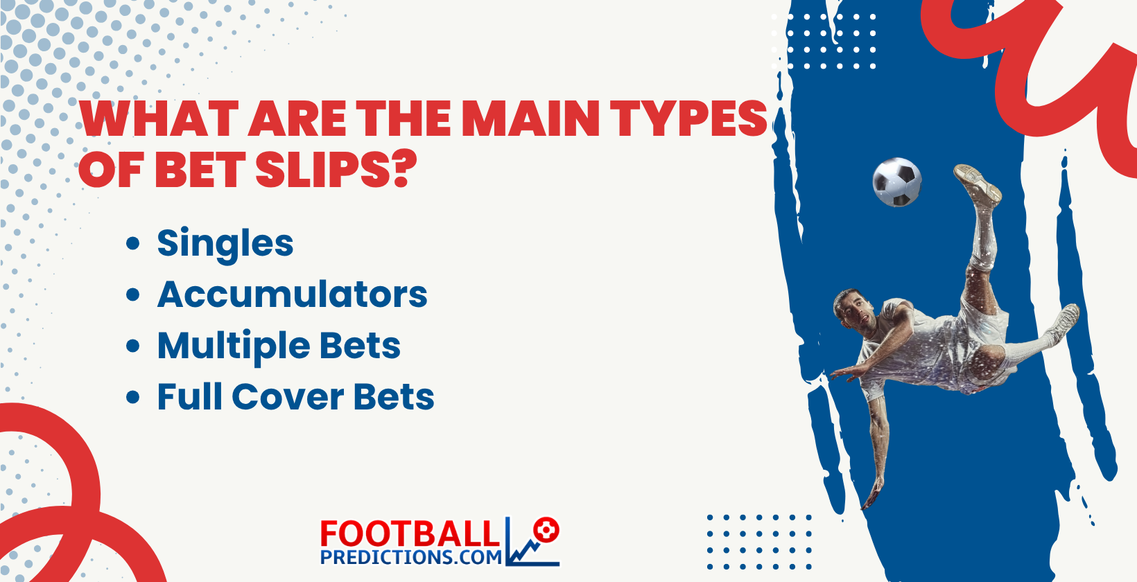What are the main types of bet slips