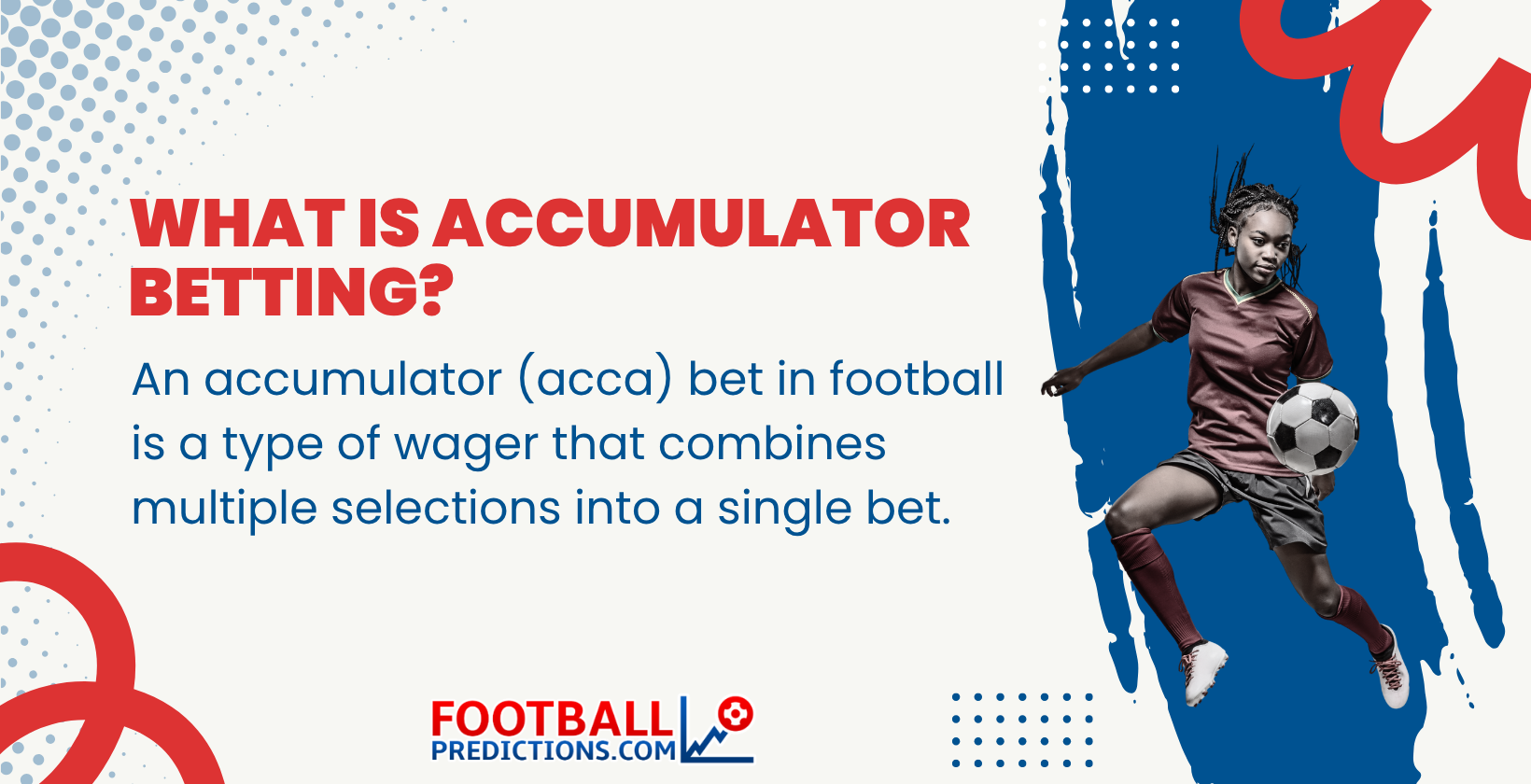 What is accumulator betting?