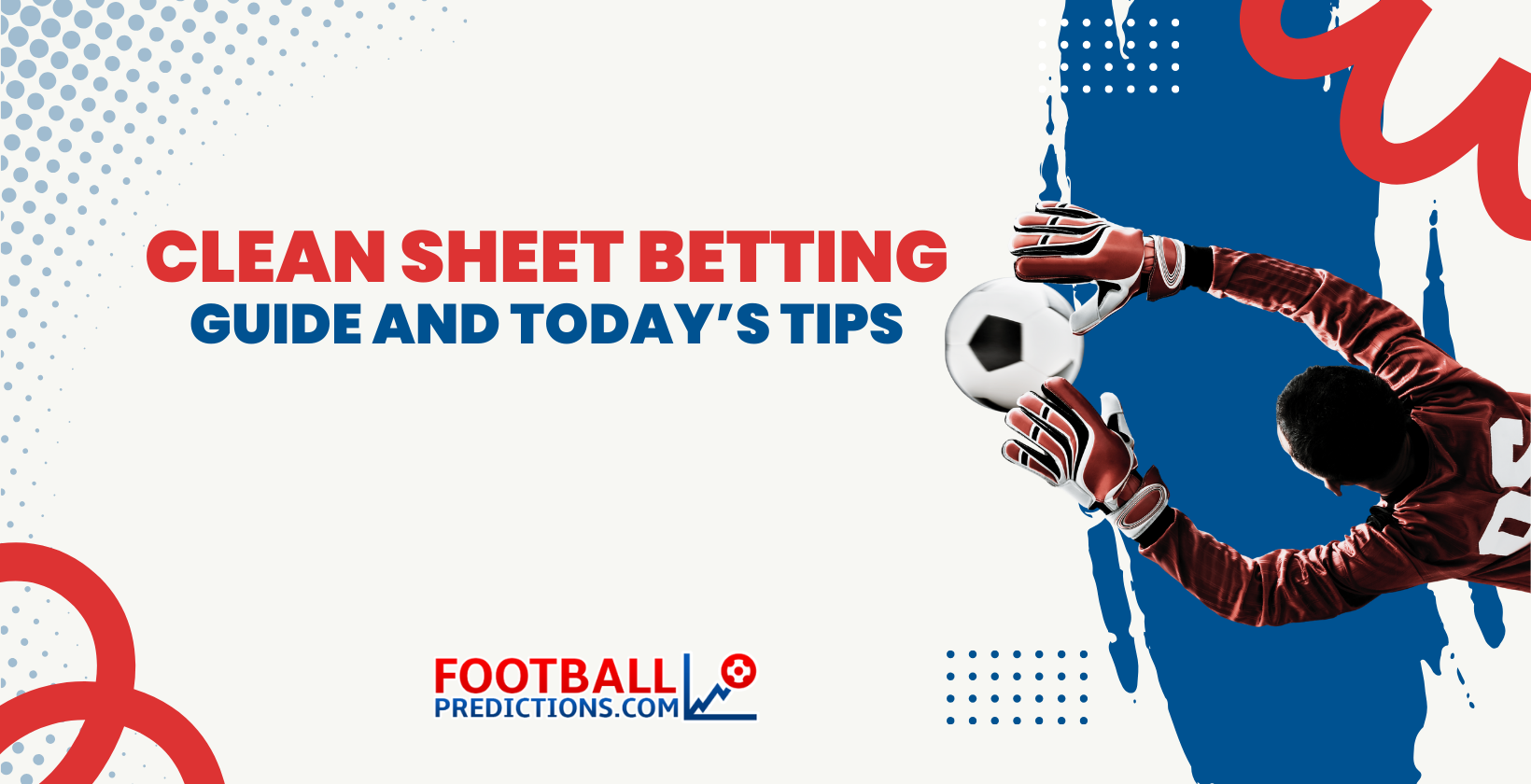 Clean Sheet Betting Tips