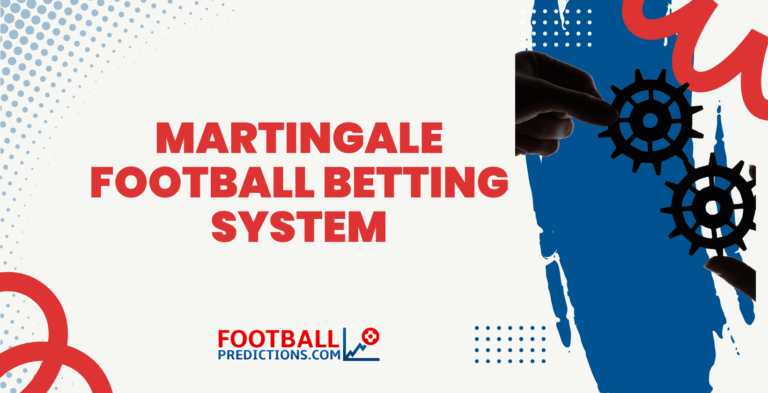 Martingale Football Betting System