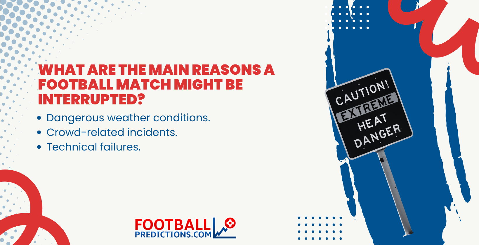What Are the Main Reasons a Football Match Might Be Interrupted