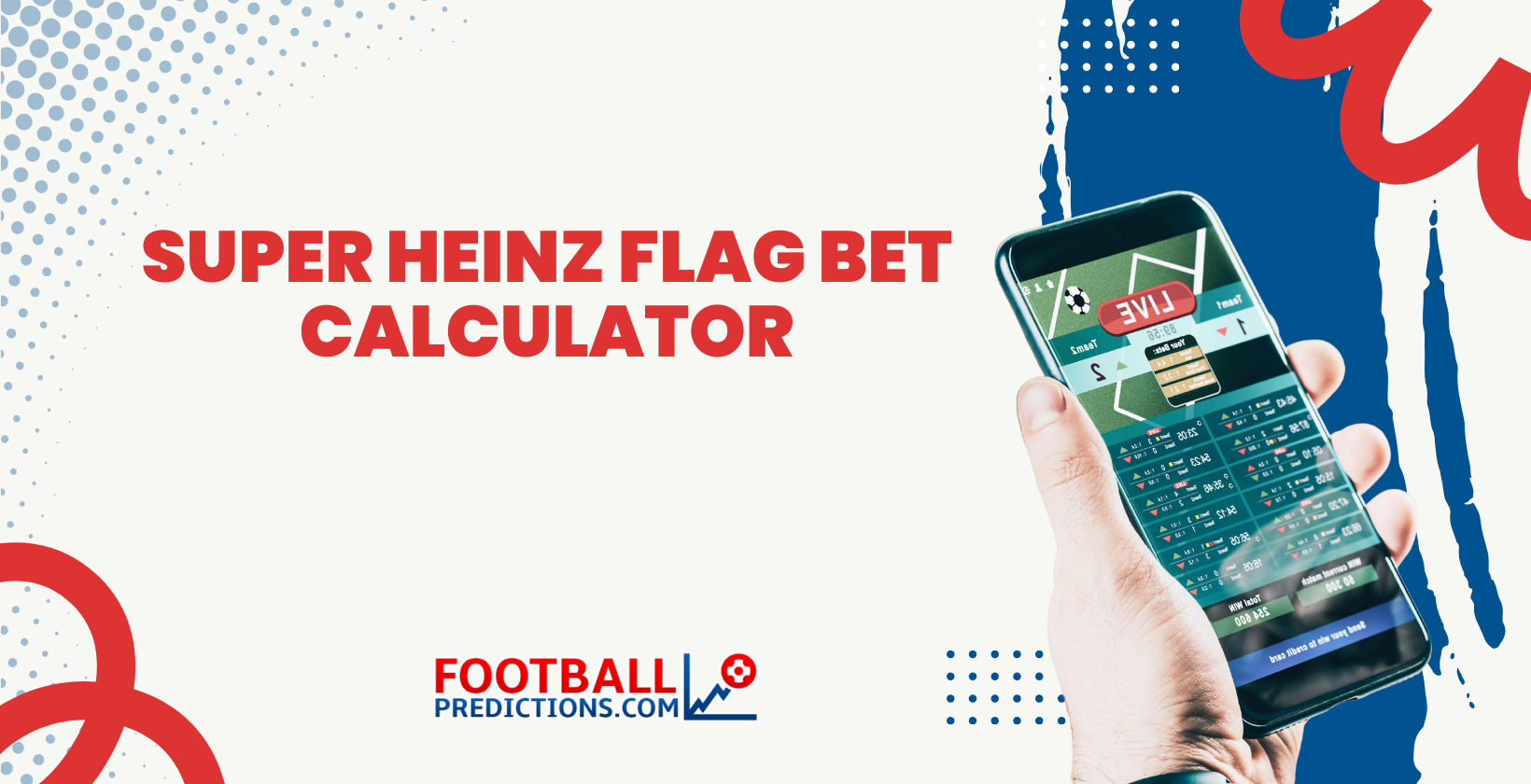 Super Heinz Flag Bet Calculator