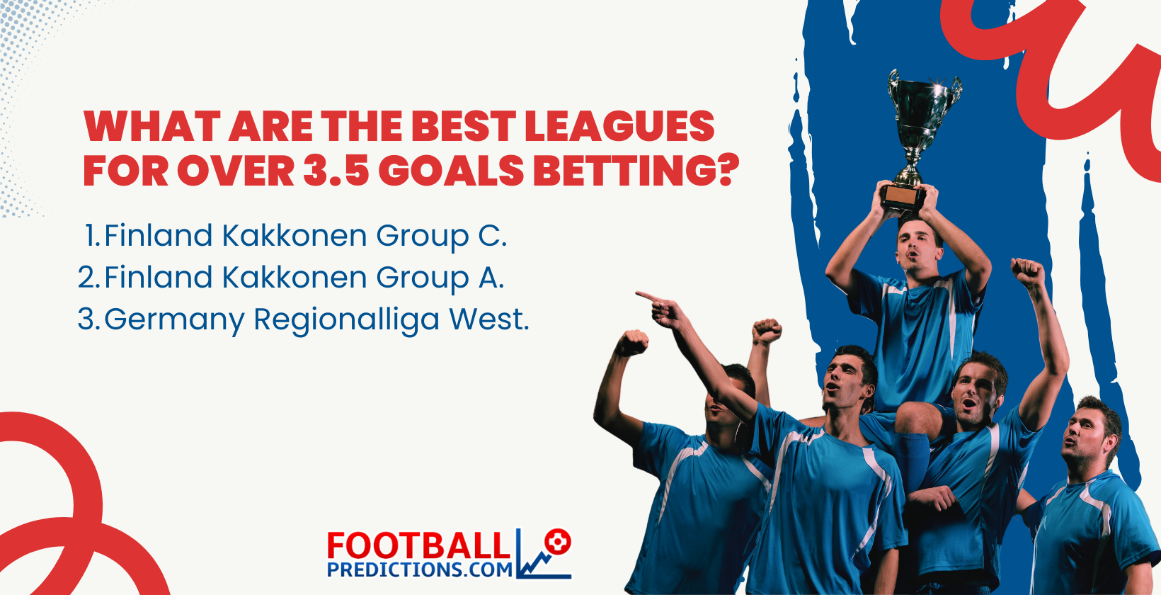 What Are the Best Leagues for Over 3.5 Goals Betting
