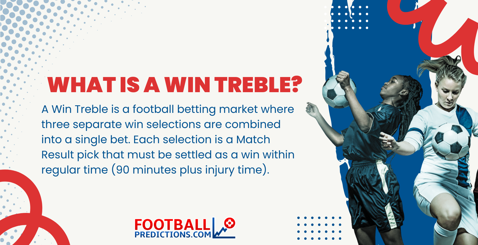 What Is a Win Treble