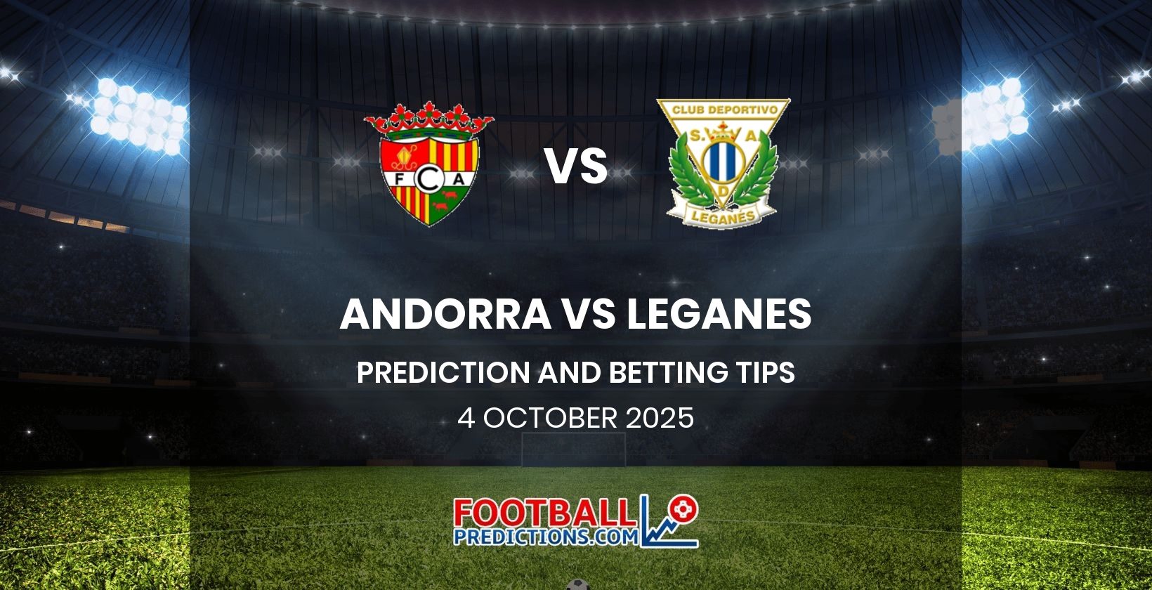 Andorra vs Leganes Prediction and Betting Tips 4 October 2025