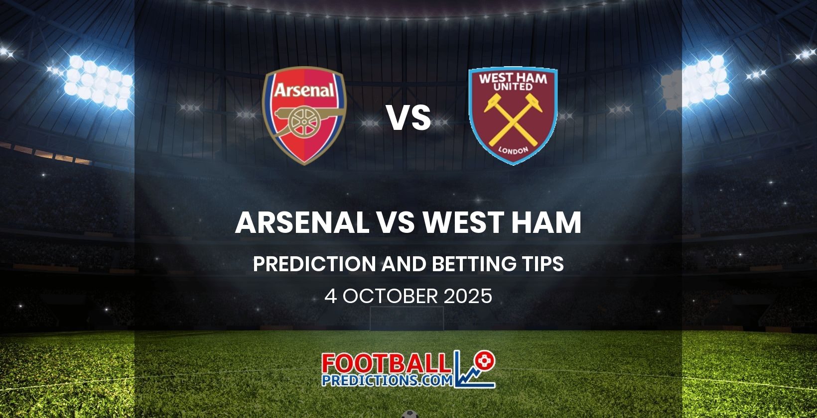 Arsenal vs West Ham Prediction and Betting Tips 4 October 2025