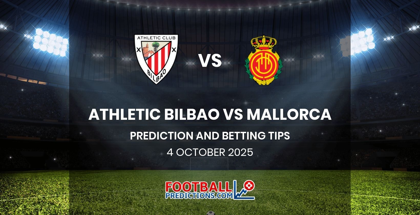 Athletic Bilbao vs Mallorca Prediction and Betting Tips 4 October 2025