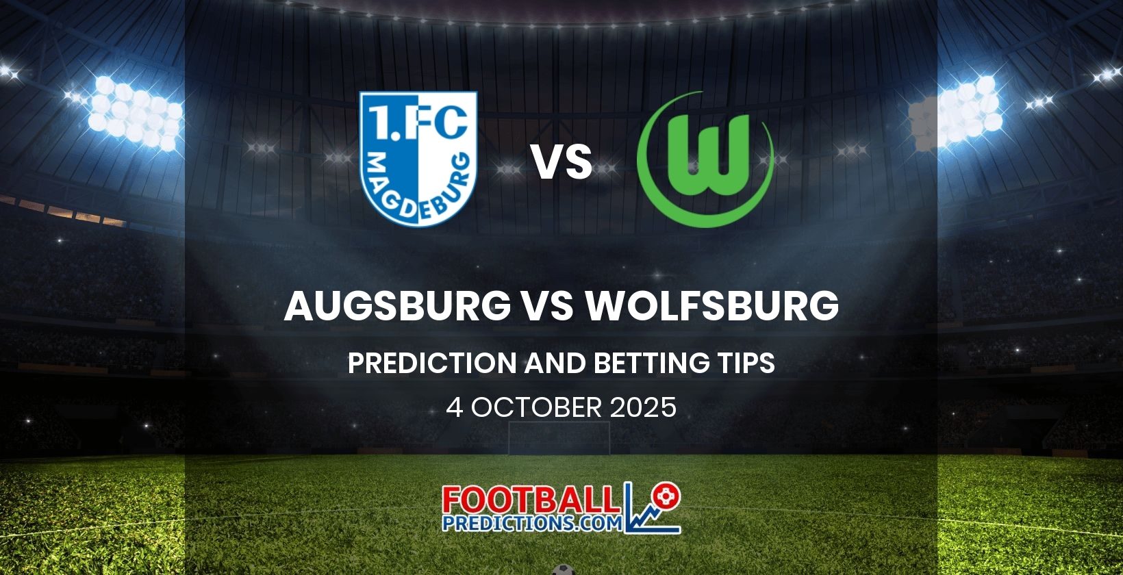 Augsburg vs Wolfsburg Prediction and Betting Tips 4 October 2025
