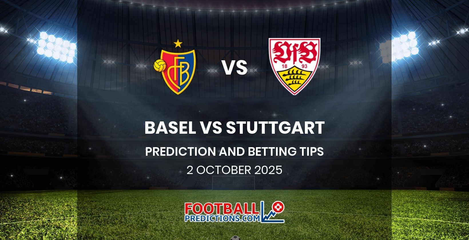 Basel vs Stuttgart Prediction and Betting Tips 2 October 2025