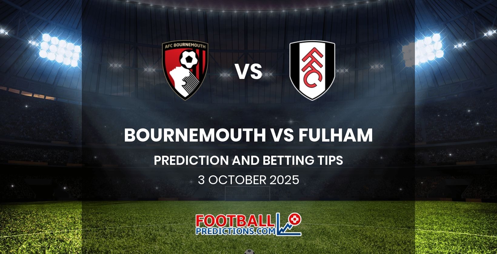 Bournemouth vs Fulham Prediction and Betting Tips 3 October 2025