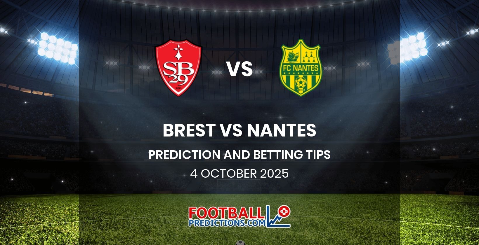 Brest vs Nantes Prediction and Betting Tips 4 October 2025