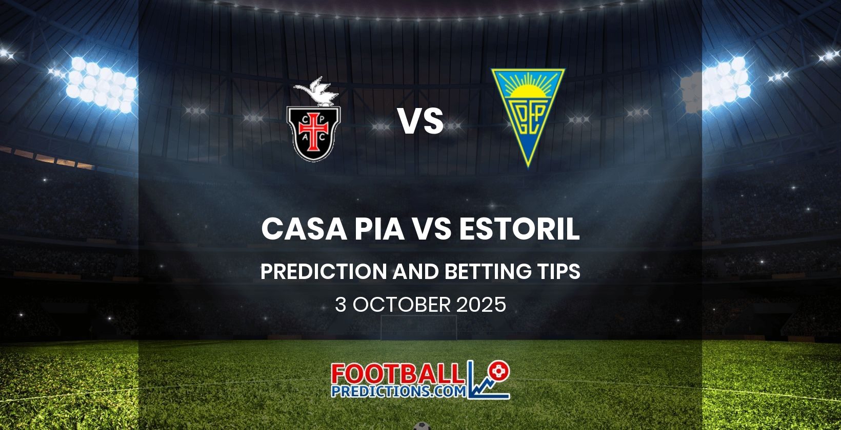 Casa Pia vs Estoril Prediction and Betting Tips 3 October 2025