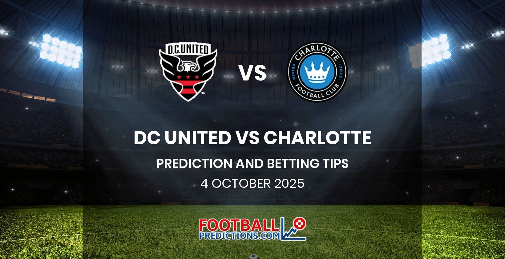 DC United vs Charlotte Prediction and Betting Tips 4 October 2025