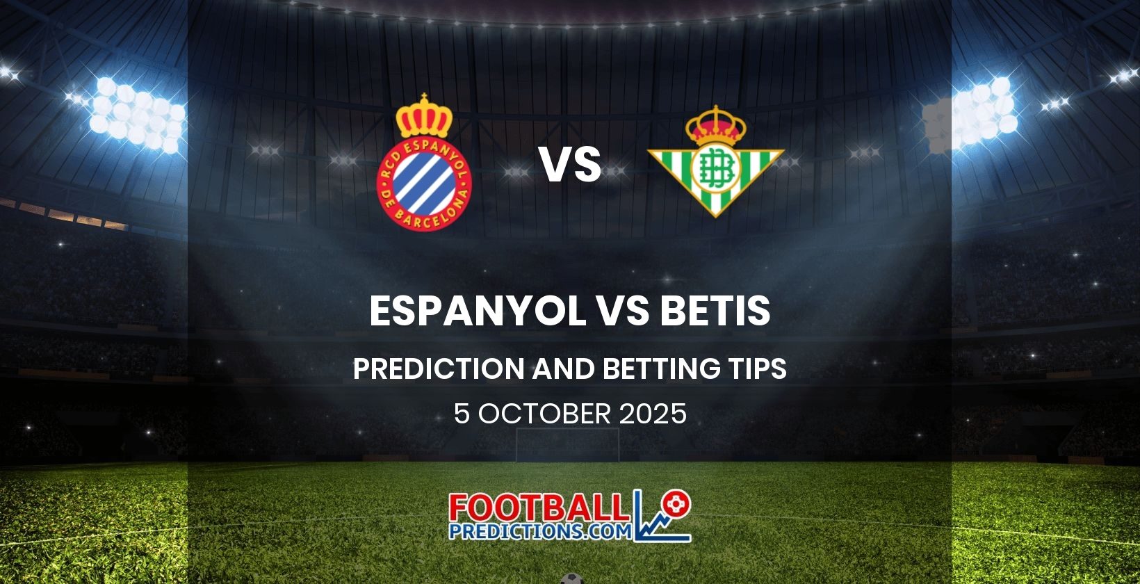 Espanyol vs Betis Prediction and Betting Tips 5 October 2025