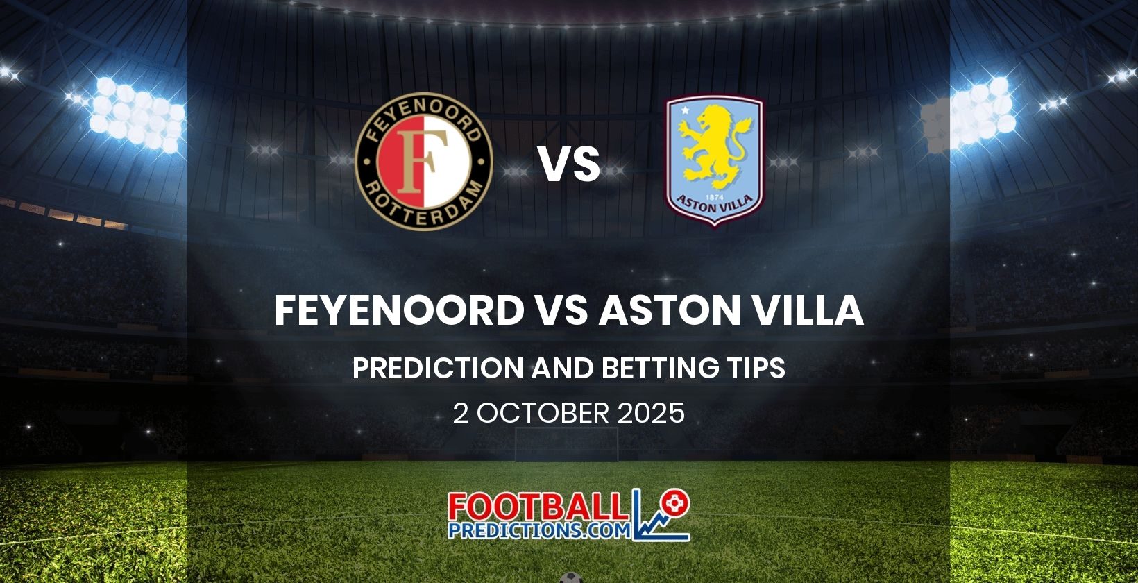 Feyenoord vs Aston Villa Prediction and Betting Tips 2 October 2025