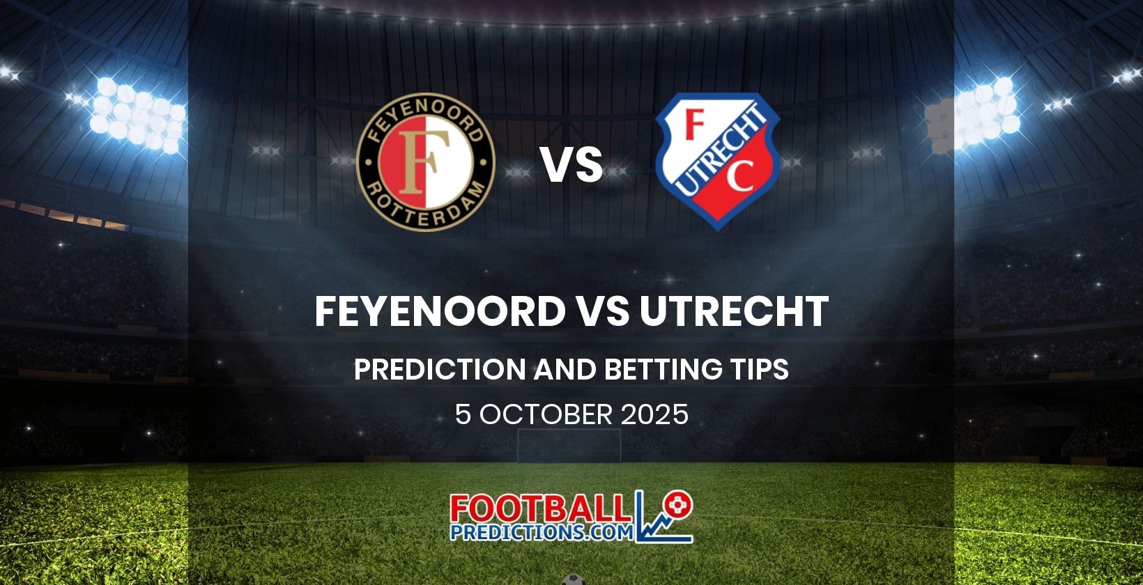 Feyenoord vs Utrecht Prediction and Betting Tips 5 October 2025