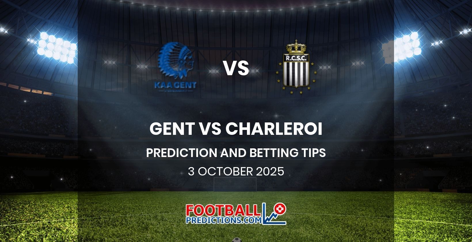 Gent vs Charleroi Prediction and Betting Tips 3 October 2025