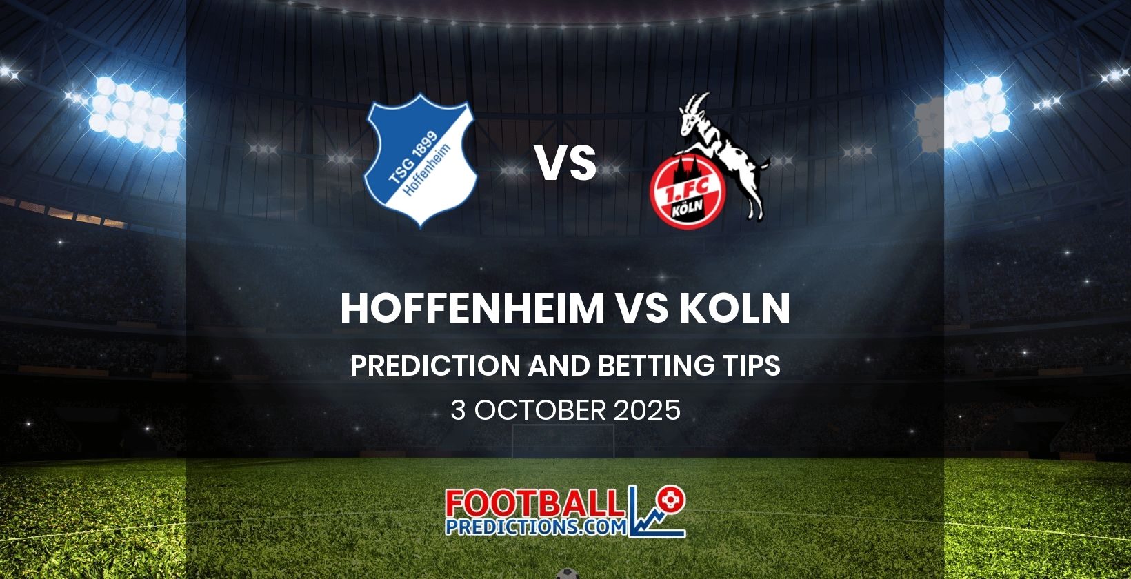 Hoffenheim vs Koln Prediction and Betting Tips 3 October 2025