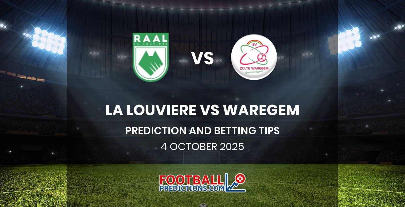 La Louviere vs Waregem Prediction and Betting Tips 4 October 2025