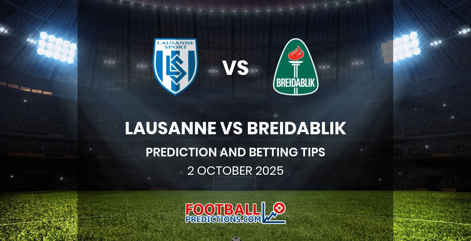 Lausanne vs Breidablik Prediction and Betting Tips 2 October 2025