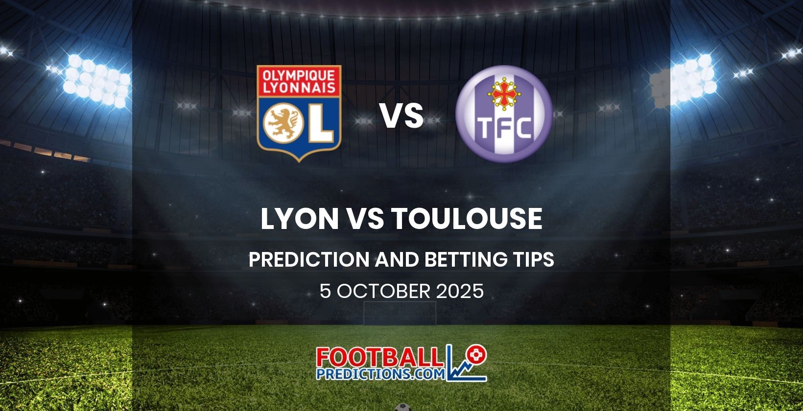 Lyon vs Toulouse Prediction and Betting Tips 5 October 2025