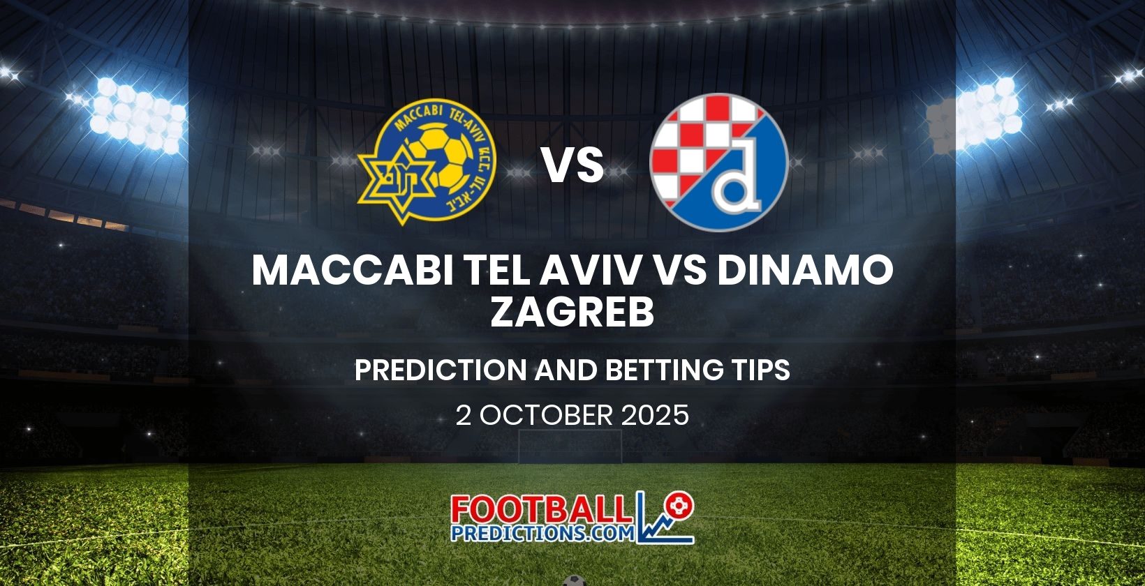 Maccabi Tel Aviv vs Dinamo Zagreb Prediction and Betting Tips 2 October 2025