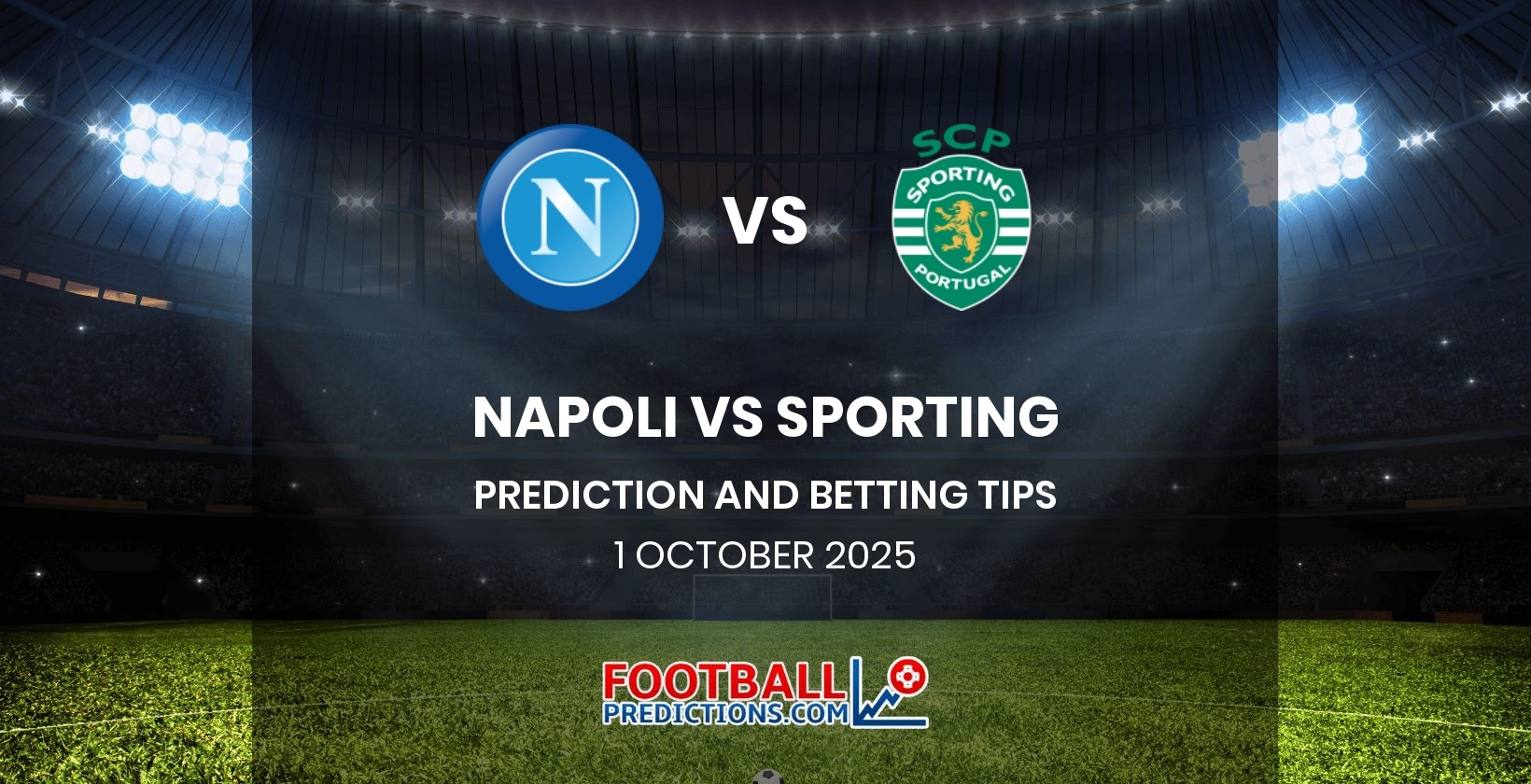 Napoli vs Sporting Prediction and Betting Tips 1 October 2025