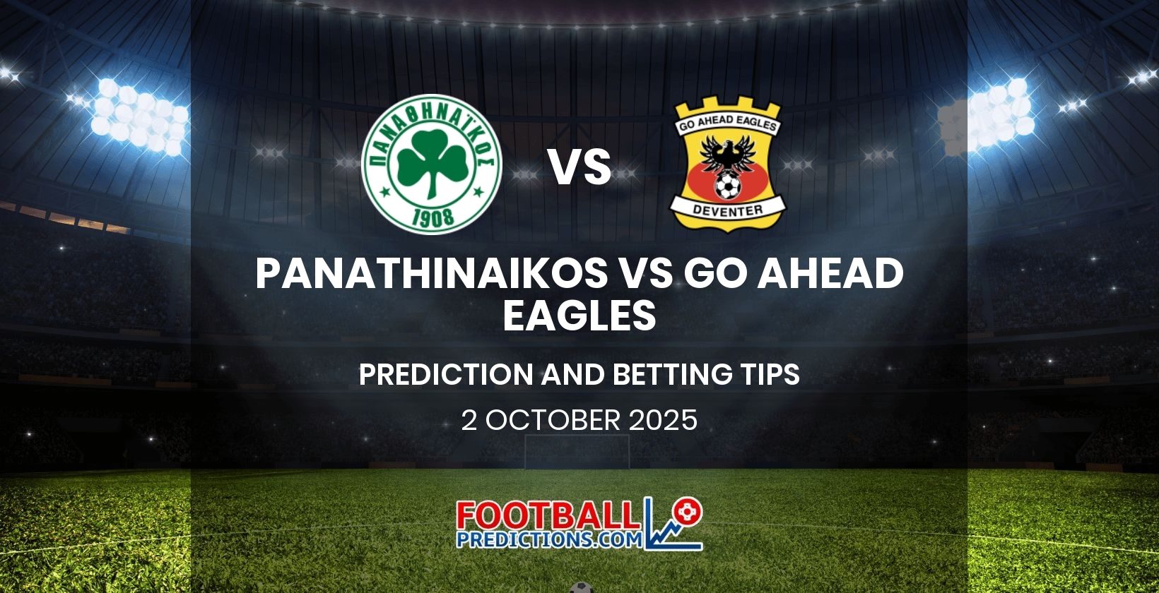 Panathinaikos vs Go Ahead Eagles Prediction and Betting Tips 2 October 2025