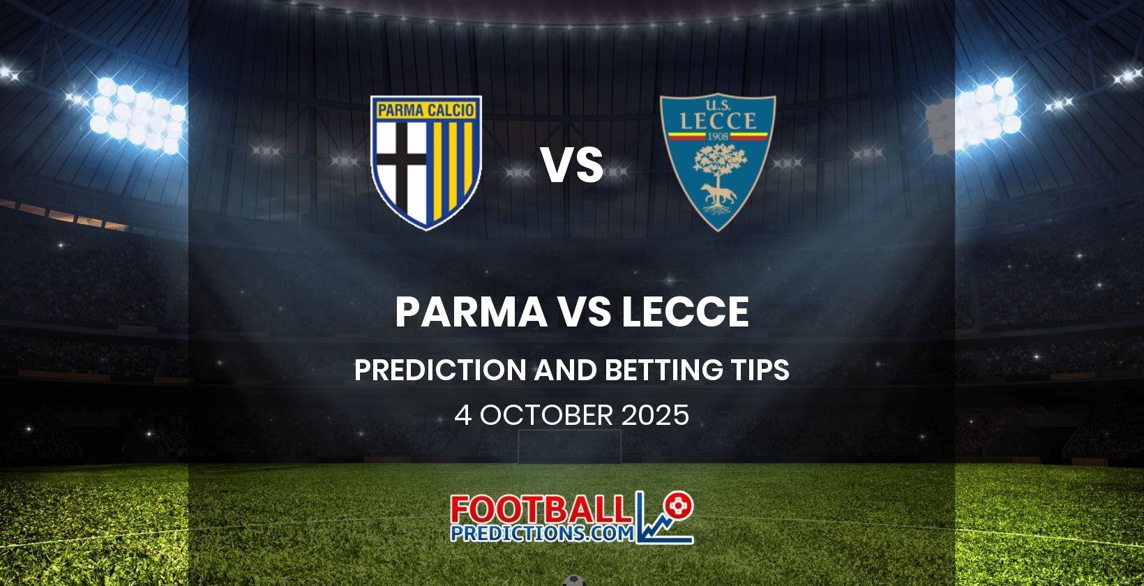 Parma vs Lecce Prediction and Betting Tips 4 October 2025