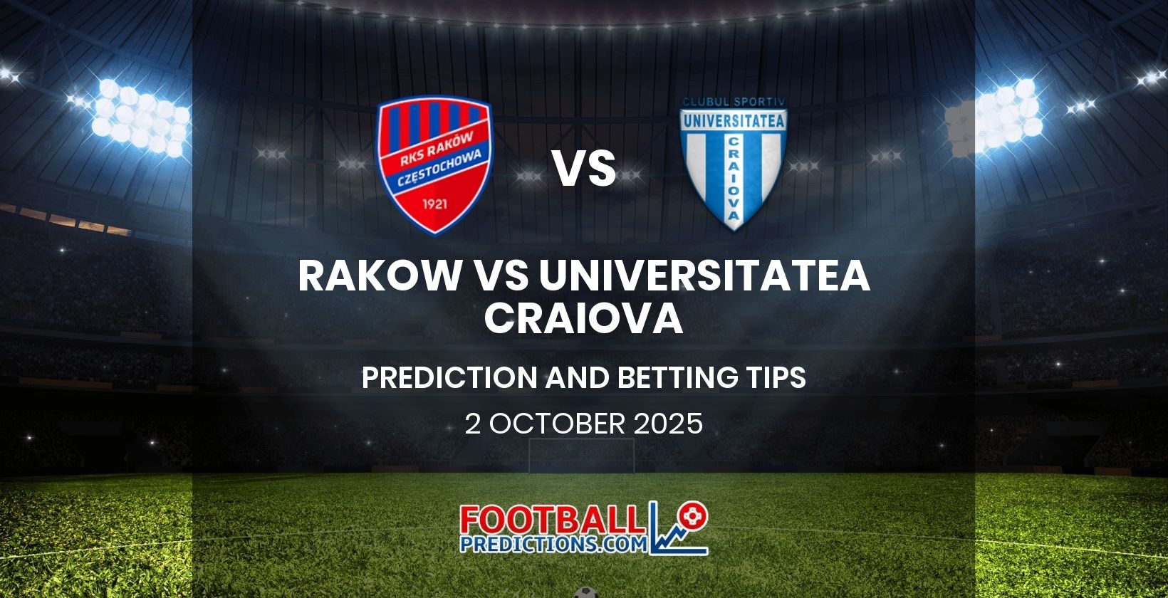 Rakow vs Universitatea Craiova Prediction and Betting Tips 2 October 2025