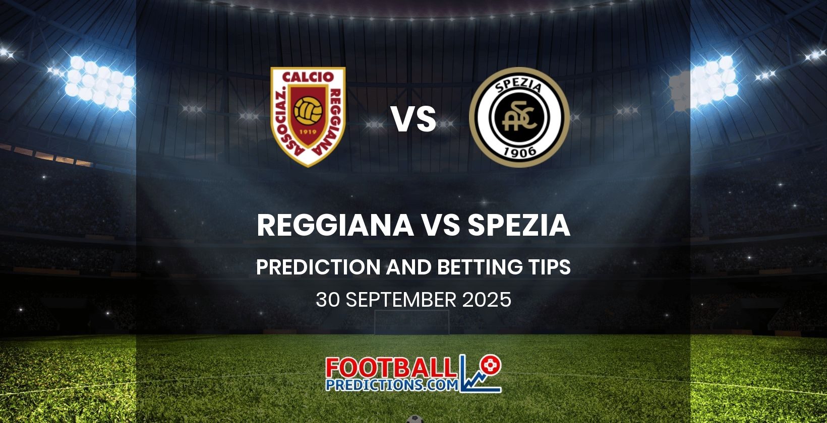 Reggiana vs Spezia Prediction and Betting Tips 30 September 2025