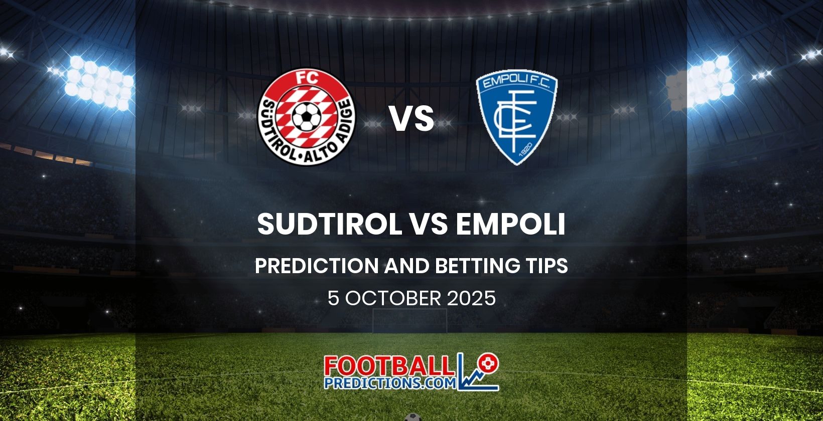 Sudtirol vs Empoli Prediction and Betting Tips 5 October 2025