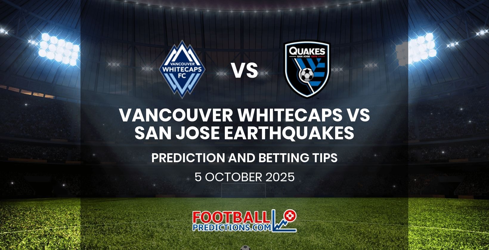 Vancouver Whitecaps vs San Jose Earthquakes Prediction and Betting Tips 5 October 2025