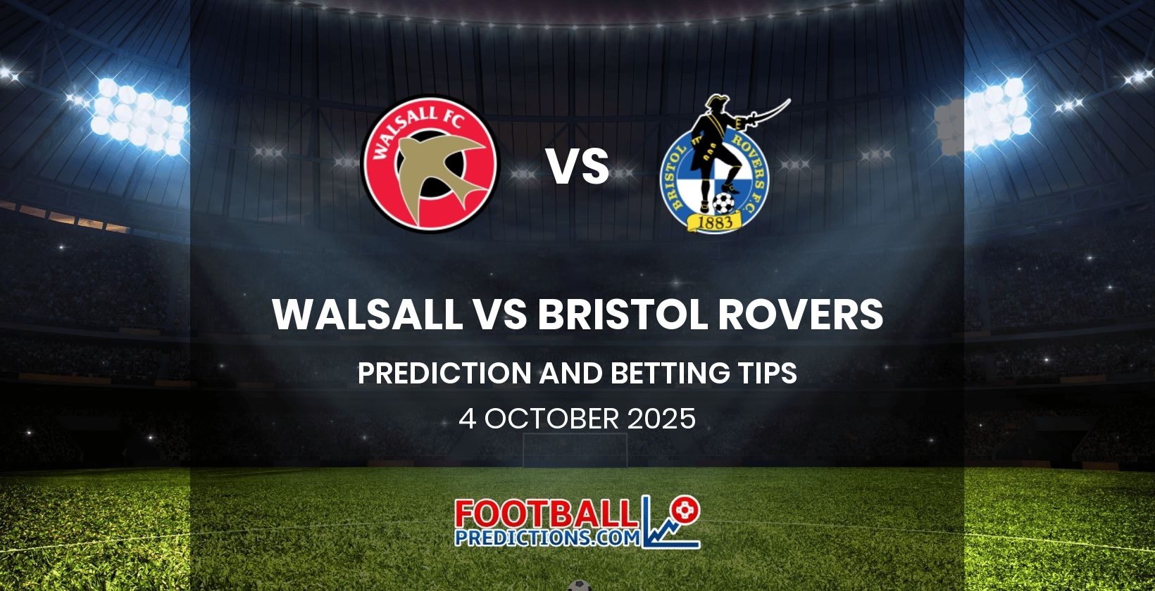 Walsall vs Bristol Rovers Prediction and Betting Tips 4 October 2025