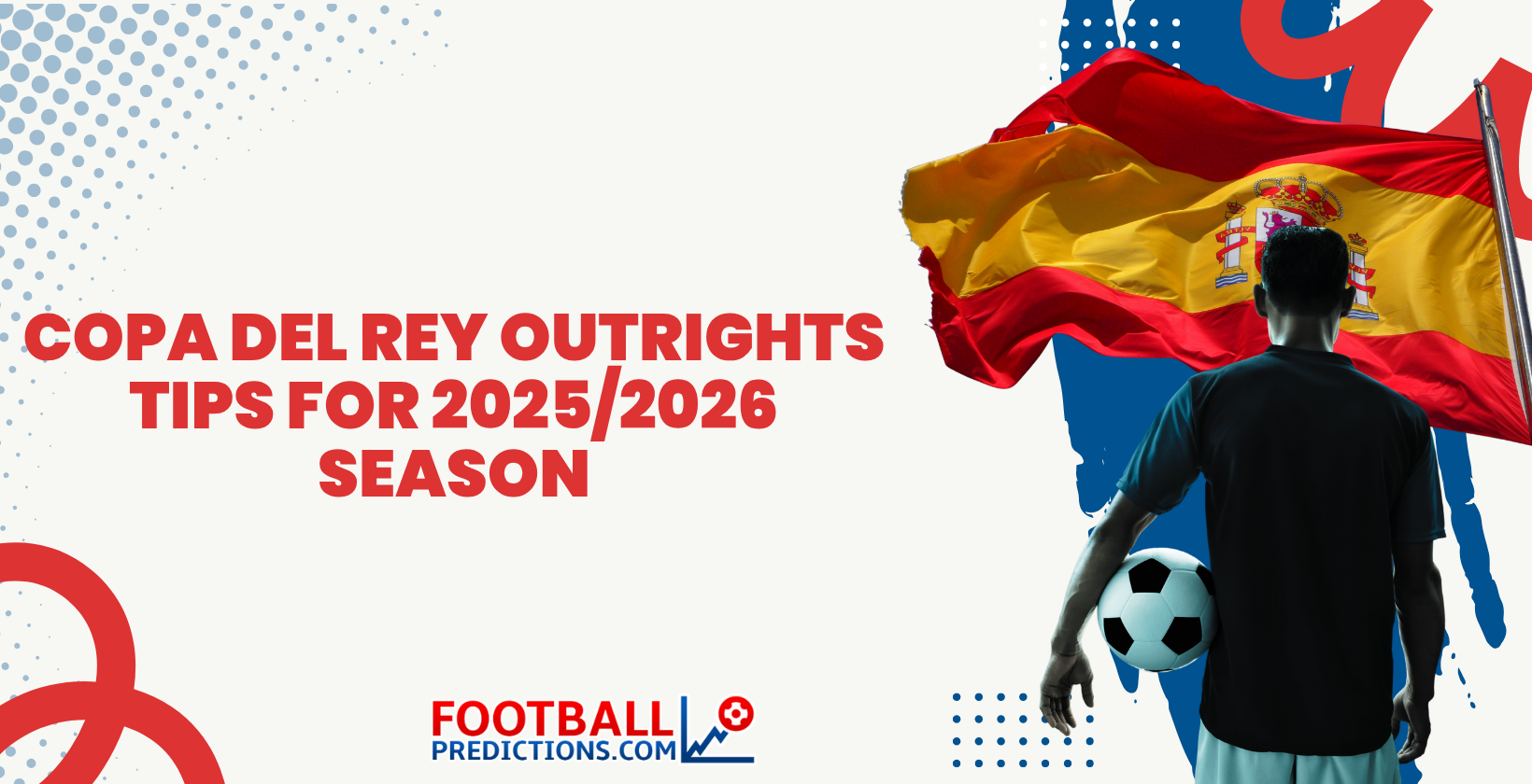 Copa del Rey Outrights Tips for 2025_2026 Season