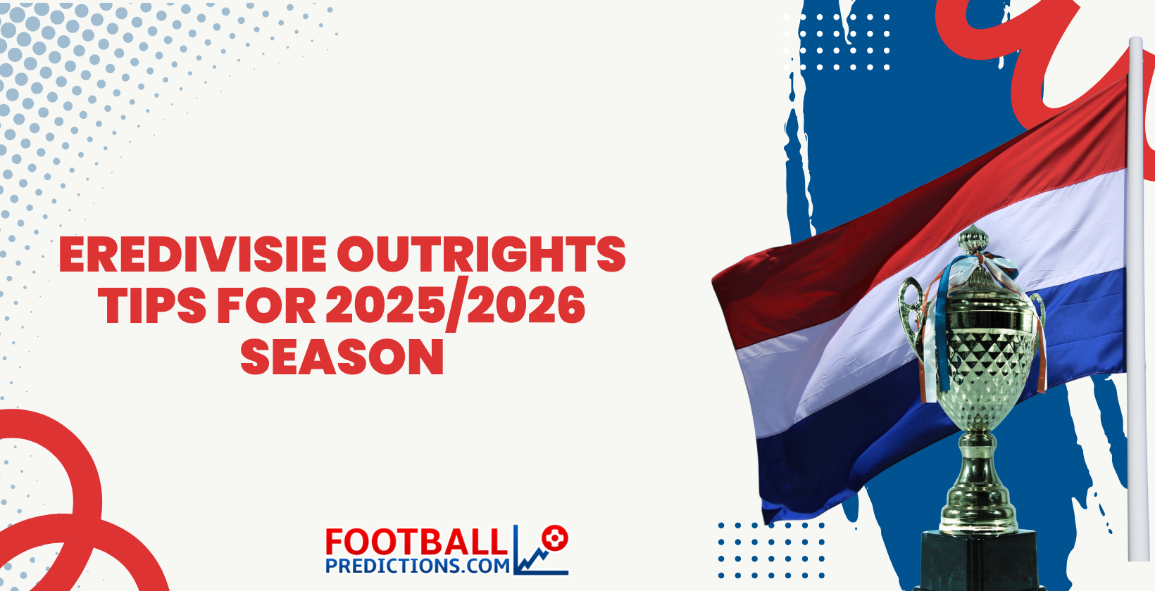 Eredivisie Outrights Tips for 2025_2026 Season