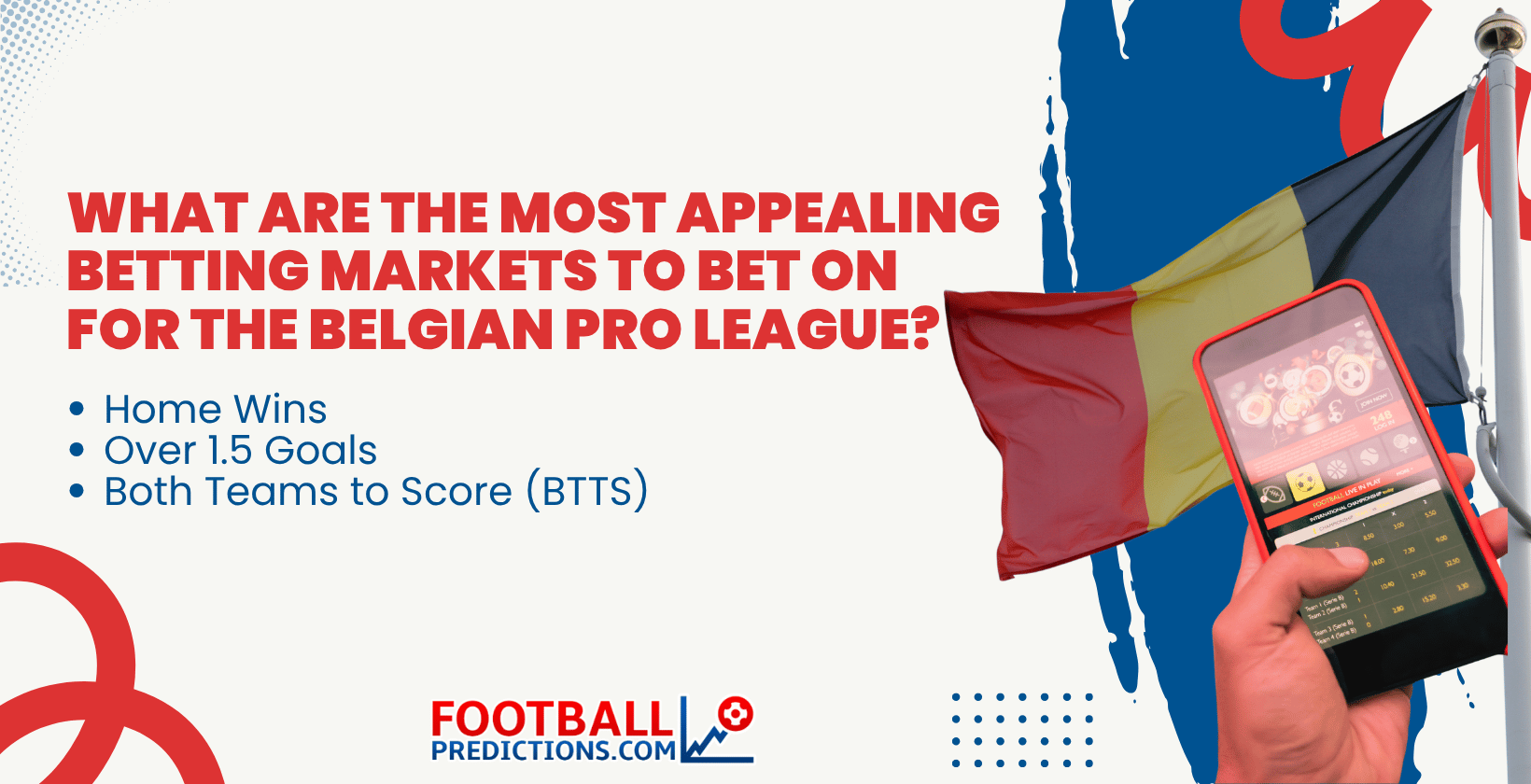 What are the most appealing Betting Markets to bet on for the Belgian Pro League