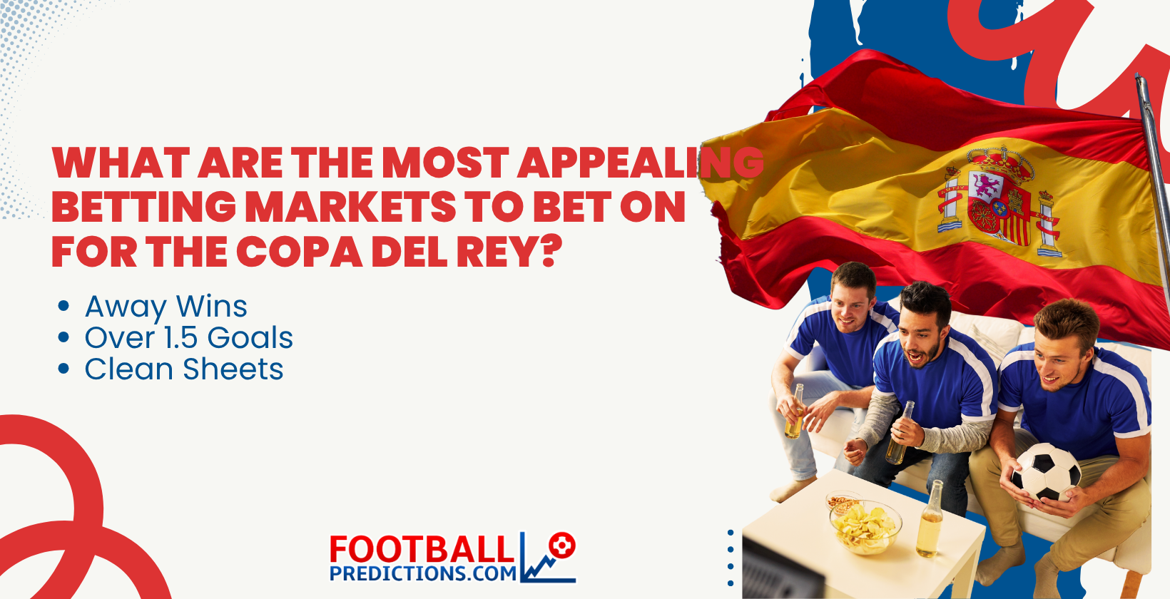 What are the most appealing Betting Markets to bet on for the Copa del Rey