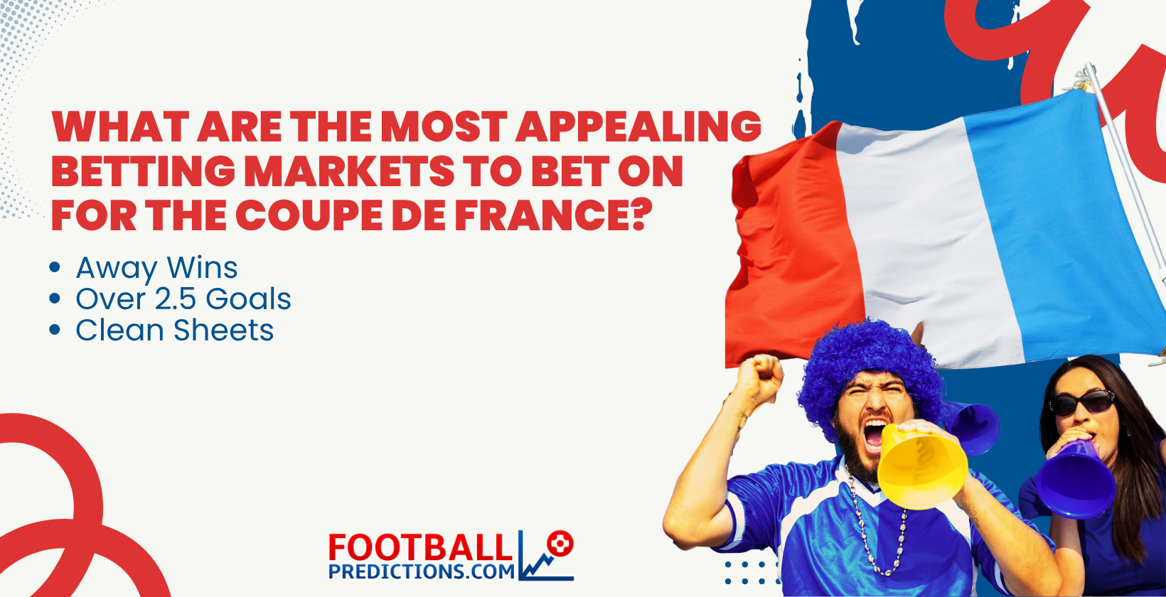 What are the most appealing Betting Markets to bet on for the Coupe de France