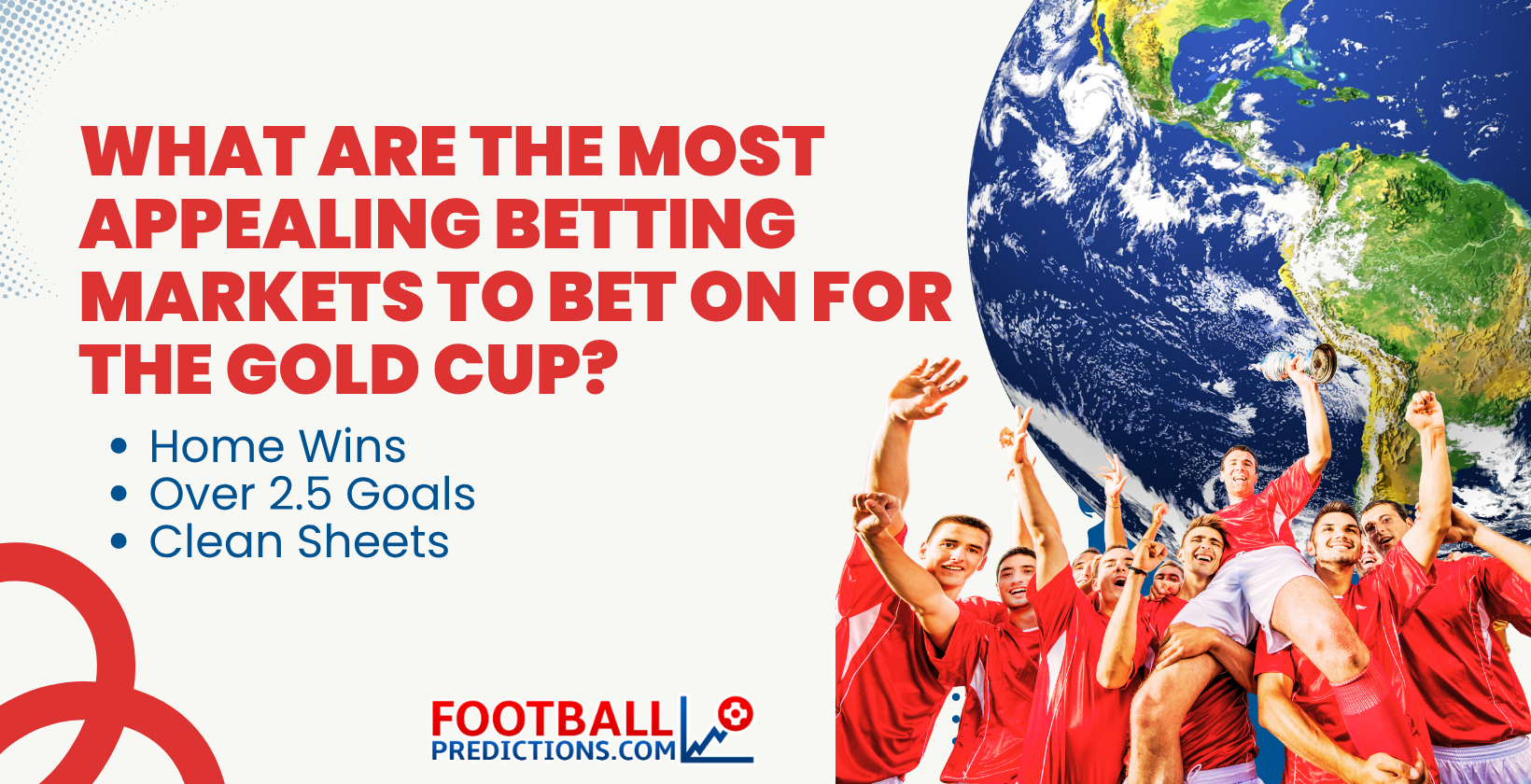 What are the most appealing Betting Markets to bet on for the Gold Cup