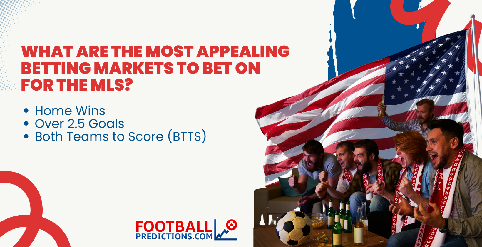 What are the most appealing Betting Markets to bet on for the MLS