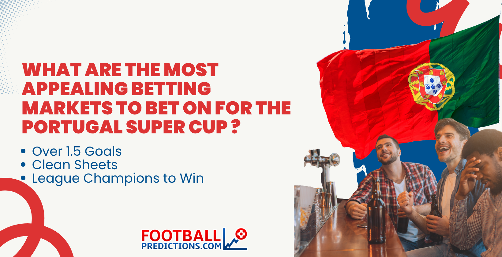What are the most appealing Betting Markets to bet on for the Portugal Super Cup