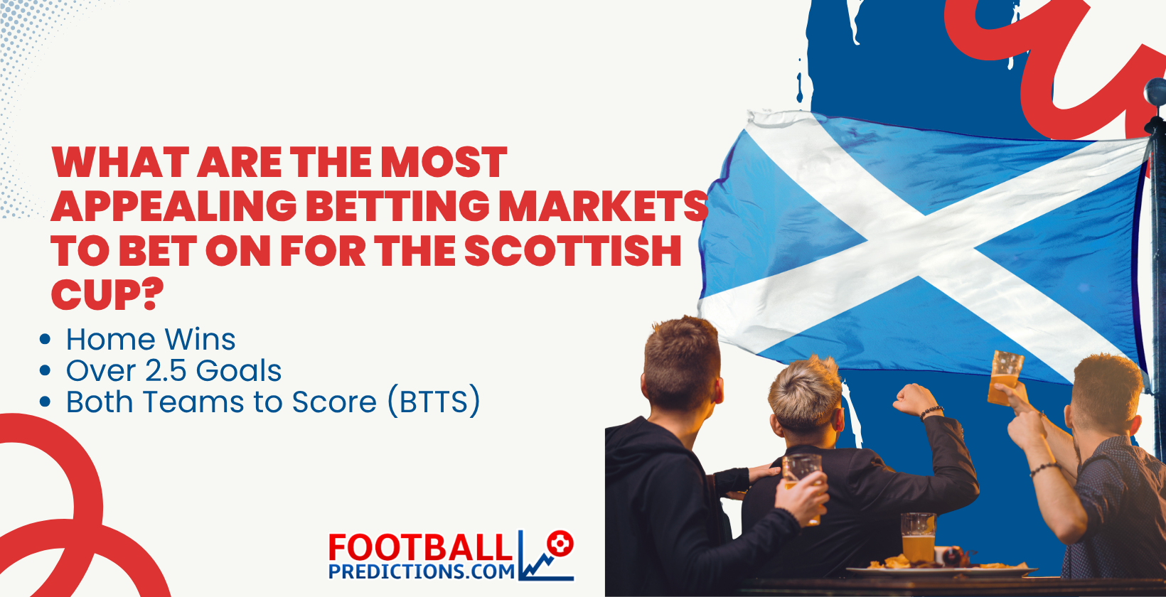 What are the most appealing Betting Markets to bet on for the Scottish Cup