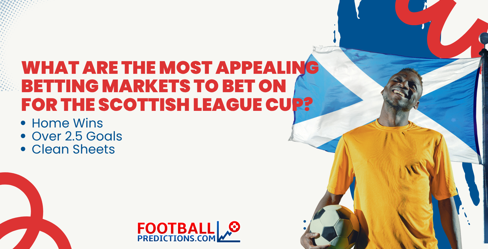 What are the most appealing Betting Markets to bet on for the Scottish League Cup